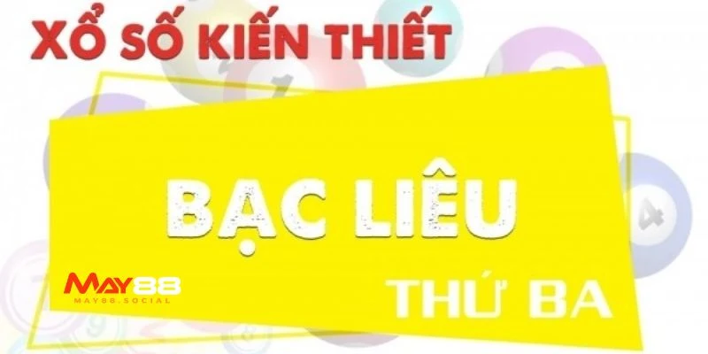 Giới thiệu chung về xổ số Bạc Liêu